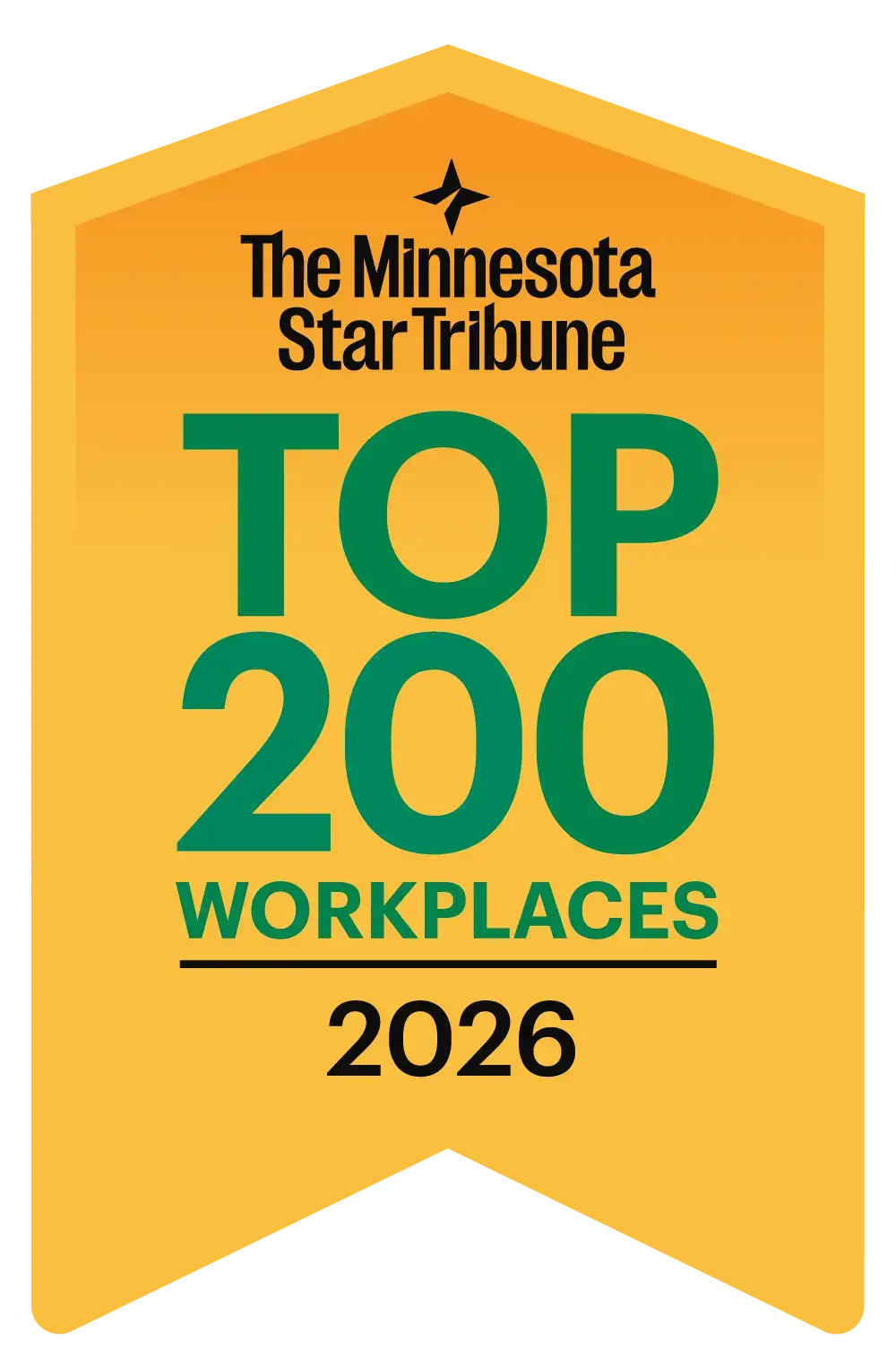 Minnesota Star Tribune Top 200 Workplaces 2026 award badge recognizing outstanding workplace culture and employee feedback.